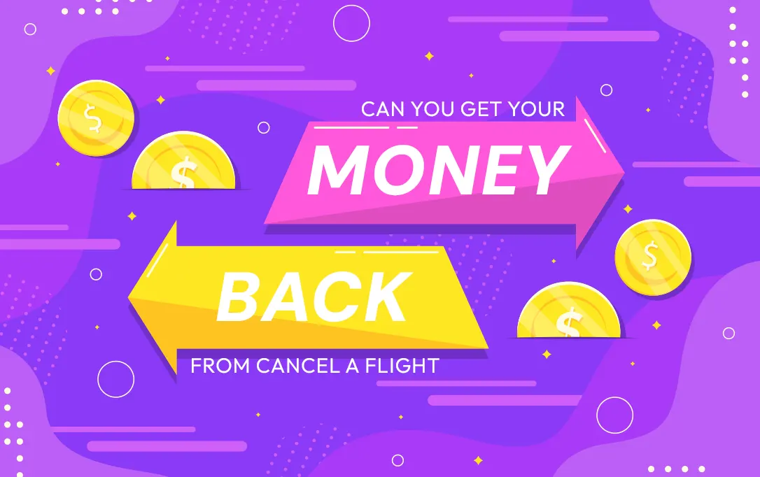 Can You Get Your Money Back from Cancel a Flight